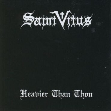 SAINT VITUS - HEAVIER THAN THOU