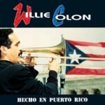 COLON, WILLIE - HECHO EN PUERTO RICO
