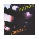 BAD BRAINS - I AGAINST I (PUNK NOTE EDITION)