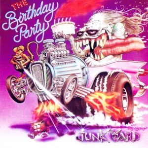 Birthday Party - Junkyard (+ 7" + Cd)