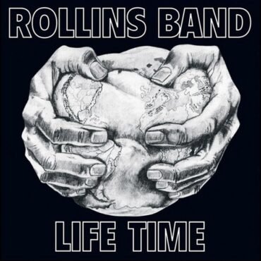 ROLLINS BAND - LIFE TIME