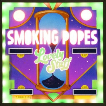 SMOKING POPES, THE - LOVELY STUFF