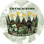 SLACKERS, THE - MONEY IS KING (PIC)