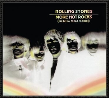 ROLLING STONES, THE - MORE HOT ROCKS (BIG HITS & FAZED COOKIES)