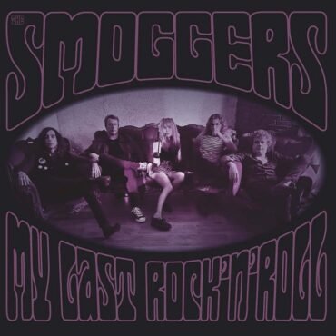 SMOGGERS, THE - MY LAST ROCK'N'ROLL