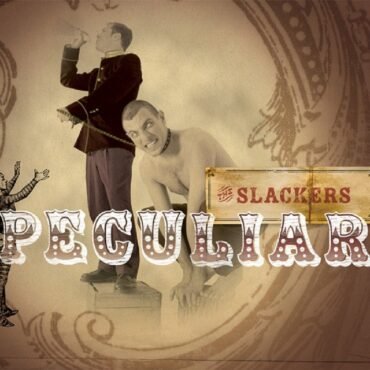 SLACKERS, THE - PECULIAR (W/7")