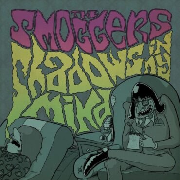 SMOGGERS, THE - SHADOWS IN MY MIND