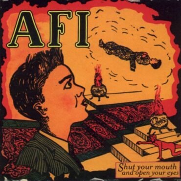 A.f.i. - Shut Your Mouth And Open Your Eyes