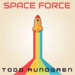 RUNDGREN, TODD - SPACE FORCE (BLUE VINYL)