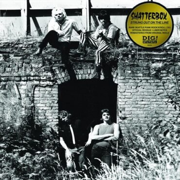 SHATTERBOX - STRUNG OUT ON THE LINE