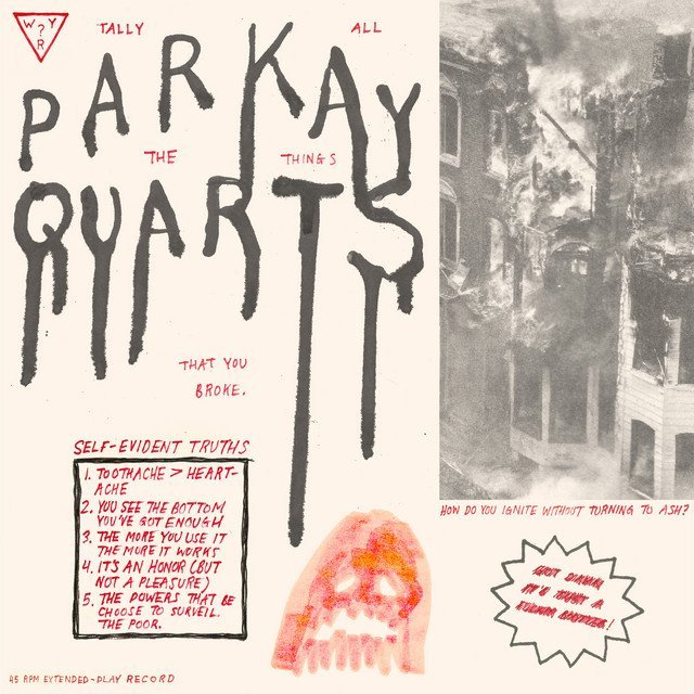 Parquet Courts - Tally All The Things You Broke