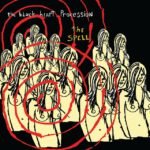 BLACK HEART PROCESSION - THE SPELL