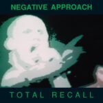 NEGATIVE APPROACH - TIED DOWN DEMO 6/83