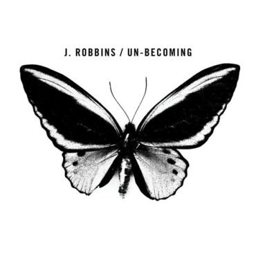 ROBBINS, J. - UN-BECOMING
