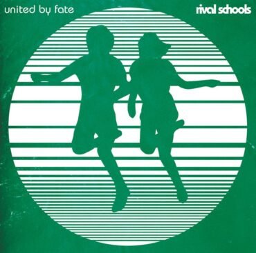 RIVAL SCHOOLS - UNITED BY FATE