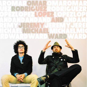 Omar Rodriguez-Lopez & Jeremy Michael Ward - OMAR RODRIGUEZ-LOPEZ & JEREMY MICHAEL WARD vinyl record album art