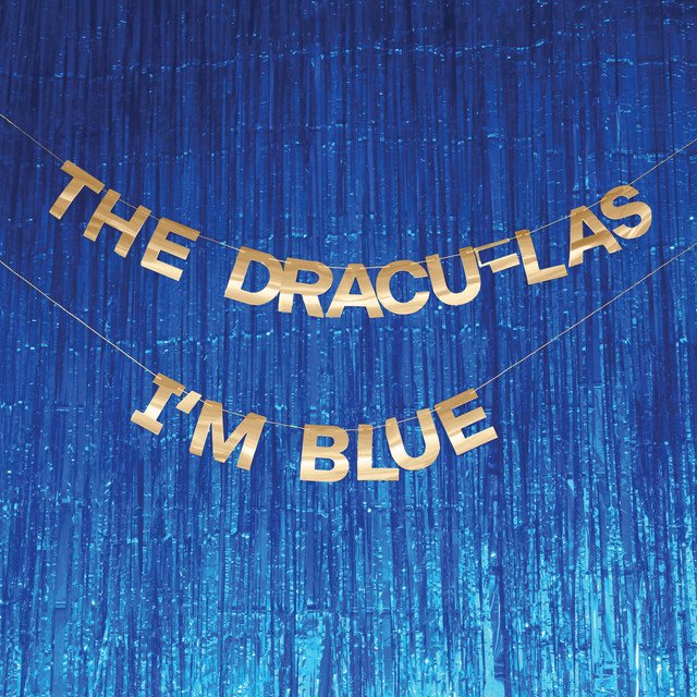 The Dracu-Las - I'M BLUE vinyl record album art