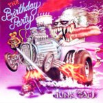 Birthday Party - JUNKYARD (+ 7" + CD) vinyl record album art