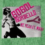 GOGOL BORDELLO - WE MEAN IT, MAN! (TRANSPARENT BEER VINYL) vinyl record album art