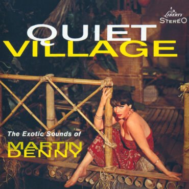 DENNY, MARTIN - QUIET VILLAGE vinyl record album art