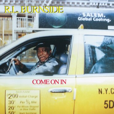 R.L. Burnside - COME ON IN vinyl record album art