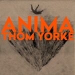 Thom Yorke Anima