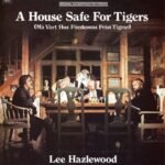 Lee Hazlewood - A HOUSE SAFE FOR TIGERS vinyl record