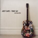 CAPE, JOEY & TONY SLY - ACOUSTIC