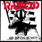 Rancid - AND OUT COME THE WOLVES