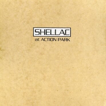 Shellac - AT ACTION PARK vinyl record