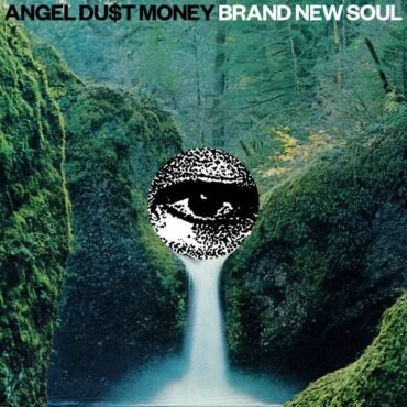 ANGEL DU$T - BRAND NEW SOUL