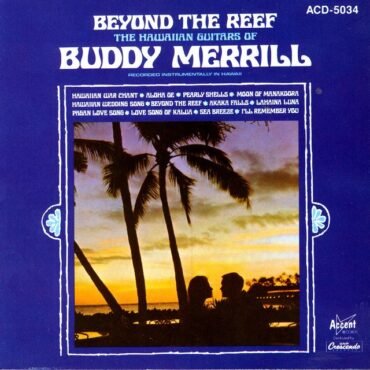 Buddy Merrill - BEYOND THE REEF (THE HAWAIIAN GUITARS OF) vinyl record