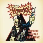 The Hyperjax - BRINGING THE BAD BACK HOME vinyl record