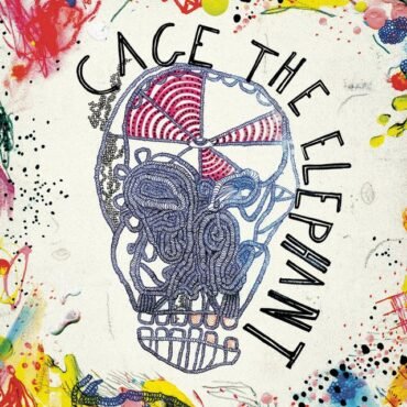 CAGE THE ELEPHANT - CAGE THE ELEPHANT