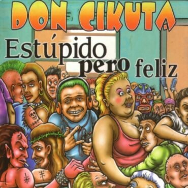 Don Cikuta - ESTUPIDO PERO FELIZ vinyl record