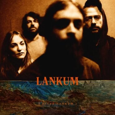 LANKUM - FALSE LANKUM