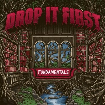 DROP IT FIRST - FUNDAMENTALS