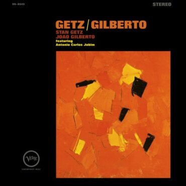 Stan Getz & Joao Gilbert - GETZ/GILBERTO vinyl record [vinyl LP]