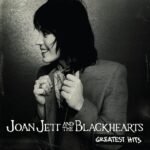 Joan Jett & The Blackhearts - GREATEST HITS