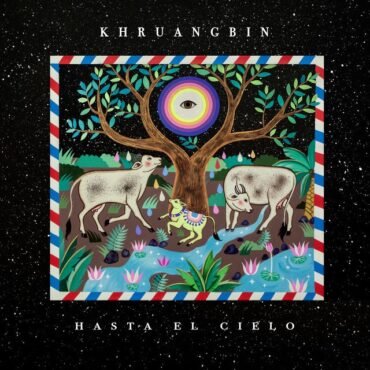 Khruangbin - HASTA EL CIELO vinyl record