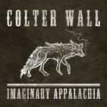 WALL, COLTER - IMAGINARY APPALACHIA (10TH ANNIVERSARY)