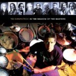 Ted Kirkpatrick - IN THE SHADOW OF THE MASTERS vinyl record