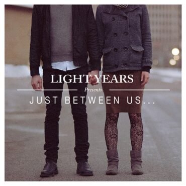 Light Years - JUST BETWEEN US vinyl record