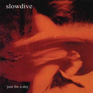 Slowdive - JUST FOR A DAY vinyl record