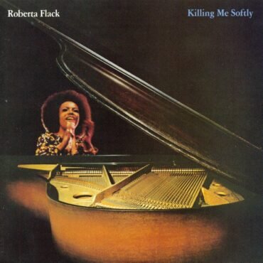 FLACK, ROBERTA - KILLING ME SOFTLY