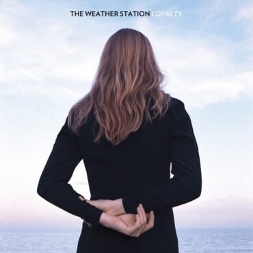 The Weather Station - LOYALTY vinyl record