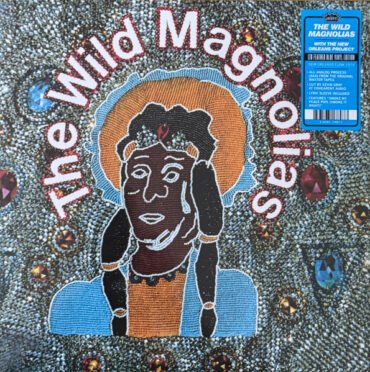 The Wild Magnolias - WITH THE NEW ORLEANS PROJECT (BLUE VINYL) vinyl record