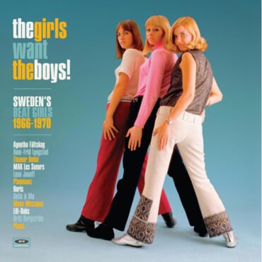 Various - The Girls Want The Boys! Sweden's Beat Girls