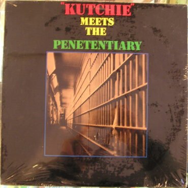 Various - KUTCHIE MEETS THE PENETENTIARY vinyl record