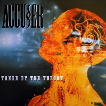 ACCUSER - TAKEN BY THE THROAT